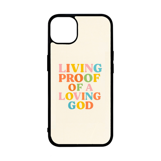 Living proof of a loving God case